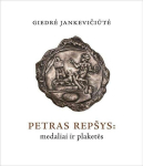 Petras Rep&scaron;ys: medaliai ir plaketės