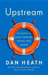 Upstream : How to solve problems before they happen