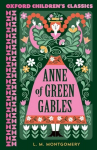 Oxford Children's Classics: Anne of Green Gables 1