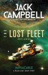 Lost Fleet: Outlands - Implacable: Implacable