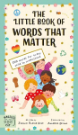 Little Book of Words That Matter: 100 Words for Every Child to Understand