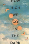 How High We Go in the Dark