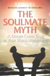 Soulmate Myth: A Dream Come True or Your Worst Nightmare?