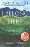I Belong Here: A Journey Along the Backbone of Britain: WINNER OF THE 2021 BOOKS ARE MY BAG READERS AWARD FOR NON-FICTION