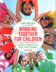 Working Together for Children: A Critical Introduction to Multi-Agency Working 2nd edition