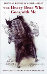 Heavy Bear Who Goes With Me: 100 classic poems with commentary