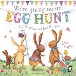 We're Going on an Egg Hunt: A Lift-the-Flap Adventure
