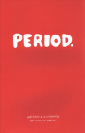 Period.: Everything you need to know about periods.