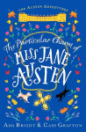 Particular Charm of Miss Jane Austen: An uplifting, comedic tale of time travel and friendship