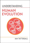 Understanding Human Evolution New edition