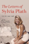 Letters of Sylvia Plath Volume I: 1940-1956 Main