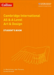 Cambridge International AS & A Level Art & Design Student's Book