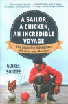 Sailor, A Chicken, An Incredible Voyage: The Seafaring Adventures of Guirec and Monique