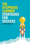 Dyspraxic Learner: Strategies for Success