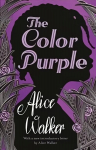 Color Purple: The classic, Pulitzer Prize-winning novel