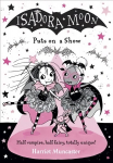 Isadora moon puts on a show