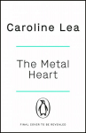 Metal Heart: The beautiful and atmospheric story of freedom and love that will grip your heart