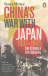 China's War with Japan, 1937-1945: The Struggle for Survival