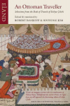 Ottoman Traveller: Selections from the Book of Travels of Evliya Celebi 2nd ed.