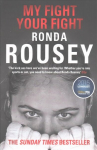 My Fight Your Fight: The Official Ronda Rousey autobiography