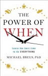 Power of When: Learn the Best Time to do Everything