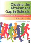 Closing the Attainment Gap in Schools: Progress through Evidence-based Practices