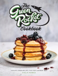 Green Rocket Cookbook: Vibrant vegan recipes that put flavour first