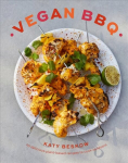 Vegan BBQ: 70 Delicious Plant-Based Recipes to Cook Outdoors