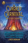 Cursed Carnival And Other Calamities: New Stories About Mythic Heroes