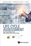 Life Cycle Assessment: New Developments And Multi-disciplinary Applications
