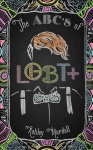 ABC's of LGBTplus: (Gender Identity Book for Teens, Teen & Young Adult LGBT Issues)