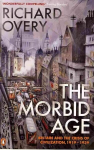 Morbid Age: Britain and the Crisis of Civilisation, 1919 - 1939