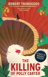 Killing Of Polly Carter: A Death in Paradise Novel