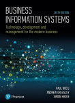 Business Information Systems: Technology, Development and Management for the Modern Business 6th edition