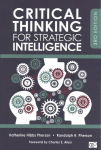Critical Thinking for Strategic Intelligence 3rd Revised edition