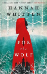 For the Wolf: The New York Times Bestseller