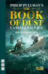 Book of Dust - La Belle Sauvage stage version