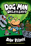 Dog Man Unleashed (HB) (NE): Dog Man Unleashed