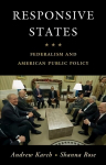 Responsive States: Federalism and American Public Policy