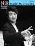 Lang Lang Piano Academy: mastering the piano level 2: Mastering the Piano 2, Level 2