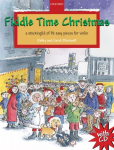 Fiddle Time Christmas plus CD: A stockingful of 32 easy pieces for violin