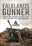Falklands Gunner: A Day-by-Day Personal Account of the Royal Artillery in the Falklands War