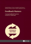 Feedback Matters: Current Feedback Practices in the EFL Classroom New edition
