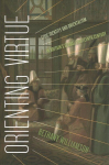 Orienting Virtue: Civic Identity and Orientalism in Britain's Global Eighteenth Century