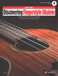 Discovering Fingerstyle Ukulele: An introduction to the technique of fingerstyle ukulele playing