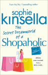 Secret Dreamworld Of A Shopaholic: Shopaholic Book 1