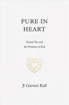 Pure in Heart: Sexual Sin and the Promises of God