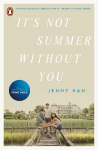 It's Not Summer Without You: Book 2 in the Summer I Turned Pretty Series Media tie-in