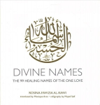 Divine Names: The 99 Healing Names of the One Love (Special Edition) Anniversary ed.