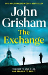 The Exchange : After The Firm - The biggest Grisham in over a decade, The Exchange : After The Firm - The biggest Grisham in over a decade